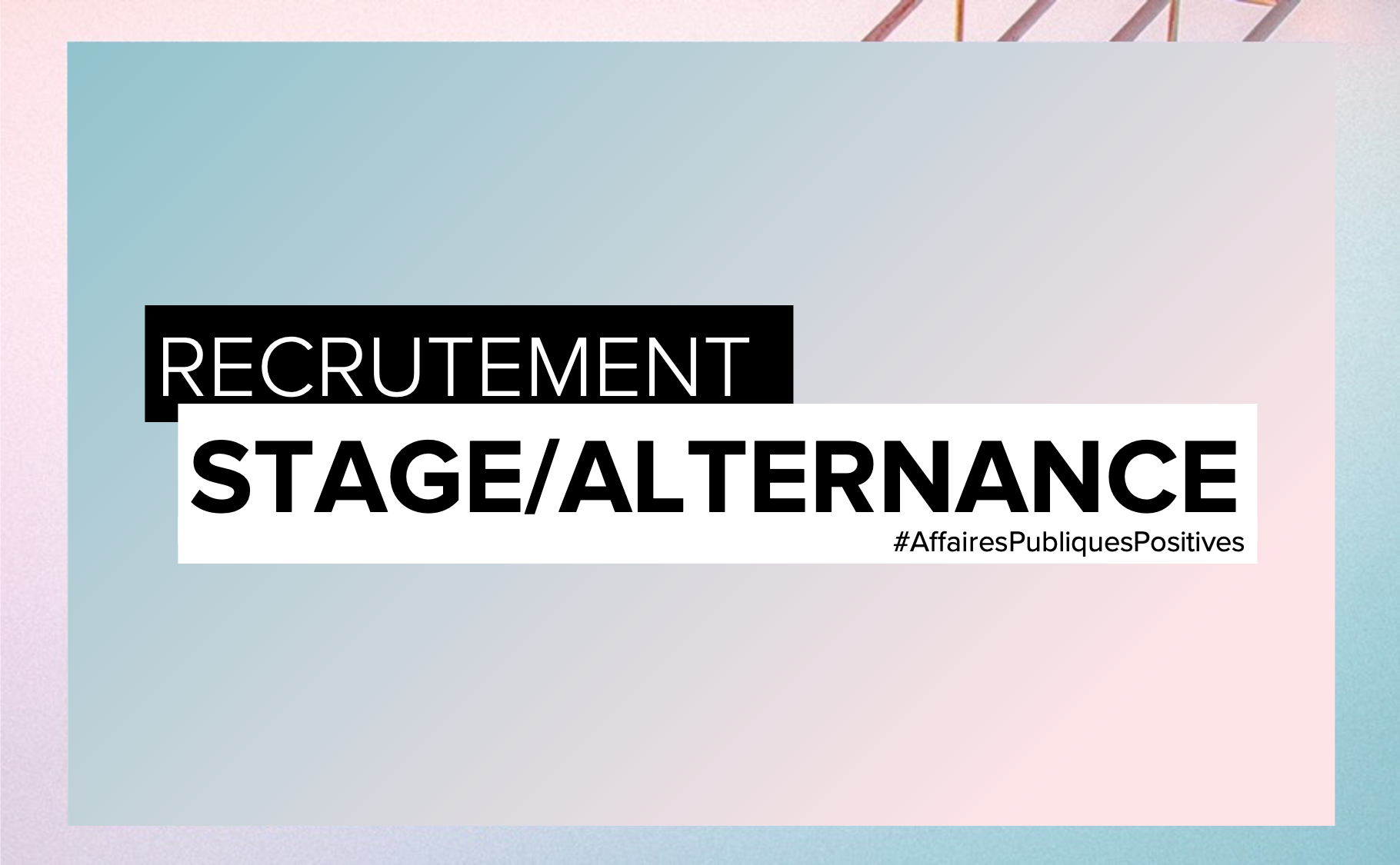photo titre recrutement stage/alternance wemean affaires publiques positives