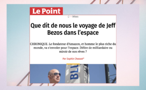 Photo of Sophie Chassat&#039;s article in Le Point: &quot;What does Jeff Bezos&#039; trip into space say about us?